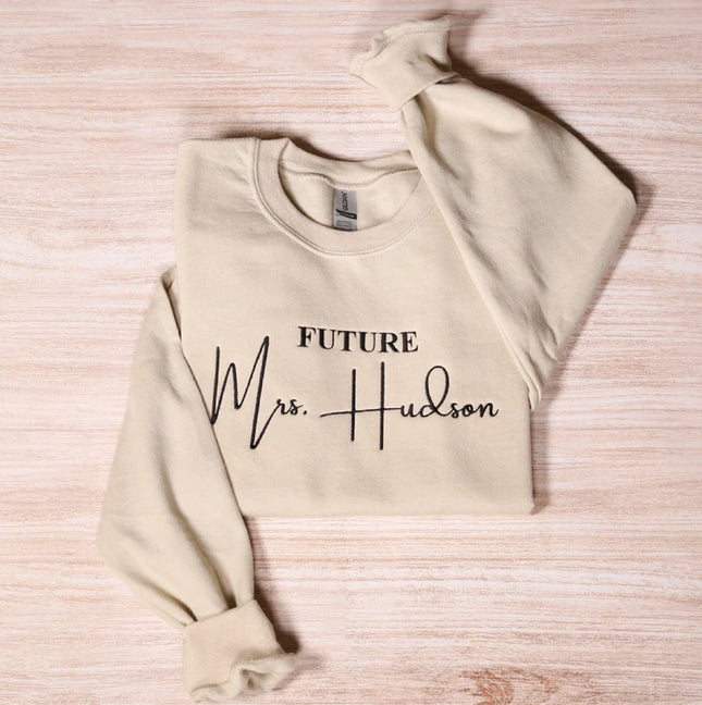 Custom Future Mrs Embroidered Sweatshirt, Personalized Fiance Embroidery Hoodie, Custom Wifey Outfit, Bridal Shower Clothings, Wedding Gifts